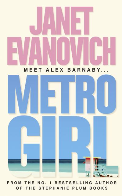 Cover for Janet Evanovich · Metro Girl (Alexandra Barnaby, No 1) (Book) (2005)