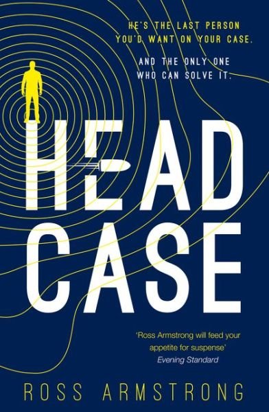 Cover for Ross Armstrong · Head Case - A Tom Mondrian Story (Hardcover Book) (2018)