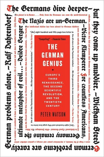 Cover for Peter Watson · The German Genius: Europe's Third Renaissance, the Second Scientific Revolution, and the Twentieth Century (Paperback Bog) [Reprint edition] (2011)