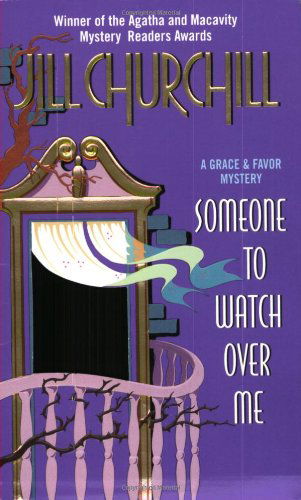 Cover for Jill Churchill · Someone to Watch Over Me - A Grace &amp; Favor Mystery (Paperback Book) (2002)