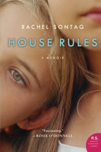 Cover for Rachel Sontag · House Rules: a Memoir (Paperback Book) [Reprint edition] (2009)