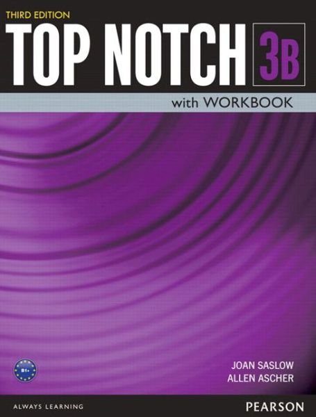 Top Notch 3 Student Book / Workbook Split B - Joan Saslow - Books - Pearson Education (US) - 9780133819236 - January 23, 2015
