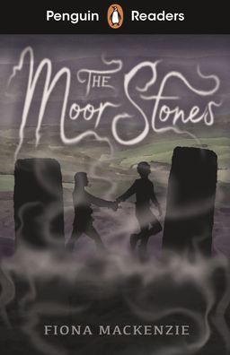 Cover for Fiona Mackenzie · Penguin Readers Starter Level: The Moor Stones (ELT Graded Reader): Abridged Edition - Penguin Readers (Paperback Book) [Abridged edition] (2021)