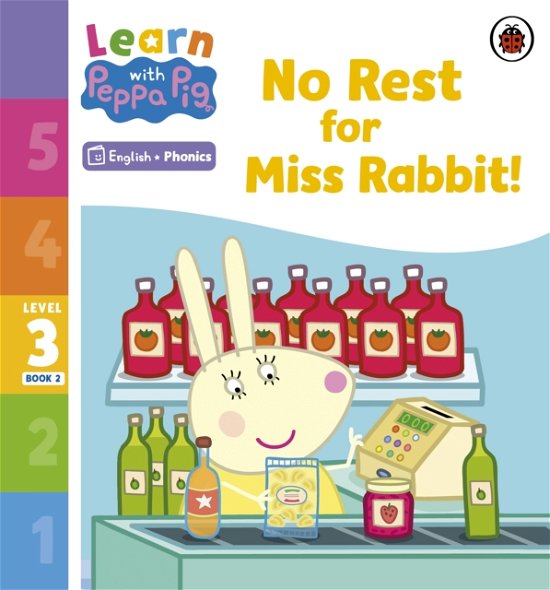Cover for Peppa Pig · Learn with Peppa Phonics Level 3 Book 2 – No Rest for Miss Rabbit! (Phonics Reader) - Learn with Peppa (Paperback Book) (2023)