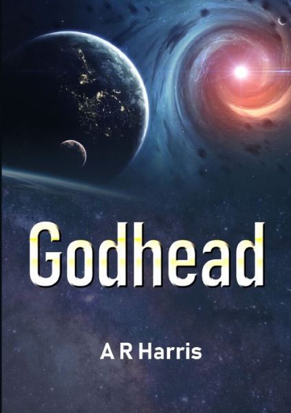 Cover for A R Harris · Godhead (Paperback Book) (2019)