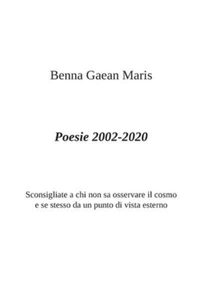 Cover for Benna Gaean Maris · Poesie 2002-2020 (Paperback Bog) (2020)