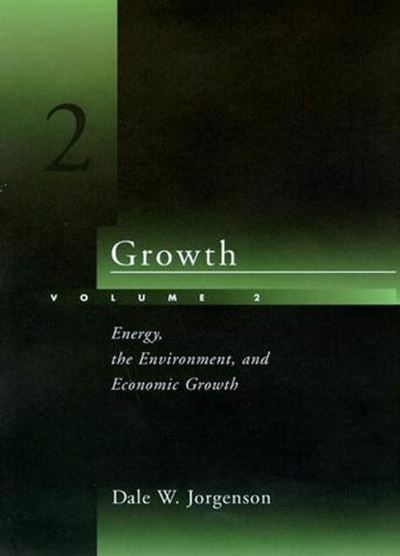 Cover for Jorgenson, Dale W. (Harvard University) · Growth: Energy, the Environment, and Economic Growth - The MIT Press (Paperback Book) (1998)