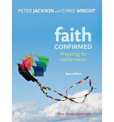 Cover for Peter Jackson · Faith Confirmed: Preparing For Confirmation (Paperback Book) (2013)