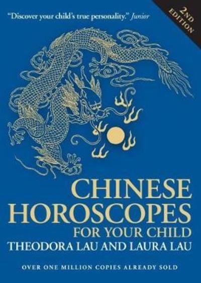 Cover for Theodora Lau · Chinese Horoscopes for Your Child: How Birth Order Influences A Child's Personality (Paperback Book) [2 Revised edition] (2018)