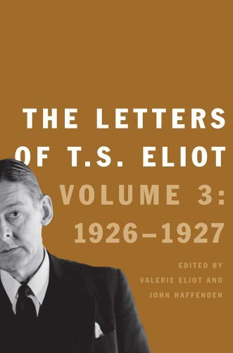 Cover for T. S. Eliot · The Letters of T. S. Eliot: Volume 3: 1926-27 (Inbunden Bok) (2012)