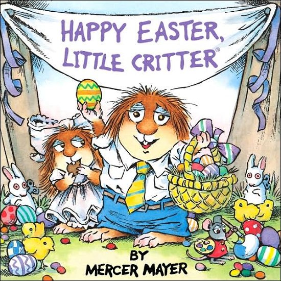 Cover for Mercer Mayer · Happy Easter, Little Critter (Little Critter): An Easter Book for Kids and Toddlers - Look-Look (Paperback Book) (2000)