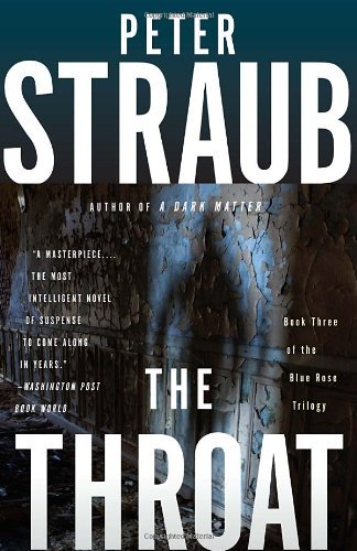 Cover for Peter Straub · The Throat: Blue Rose Trilogy (3) (Taschenbuch) [1 Reprint edition] (2010)
