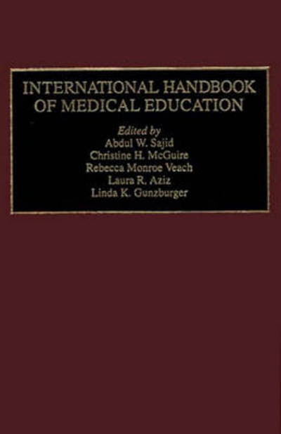 Cover for Abdul W Sajid · International Handbook of Medical Education (Hardcover Book) (1994)