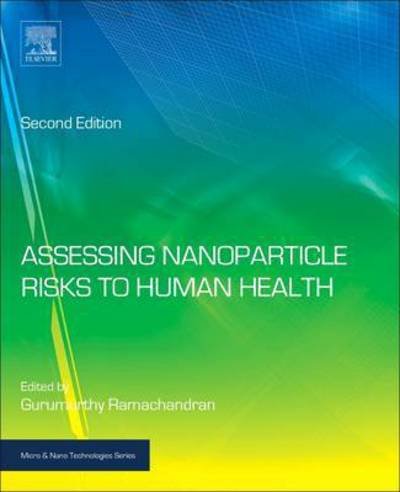 Cover for Gurumurthy Ramachandran · Assessing Nanoparticle Risks to Human Health - Micro &amp; Nano Technologies (Hardcover Book) (2016)