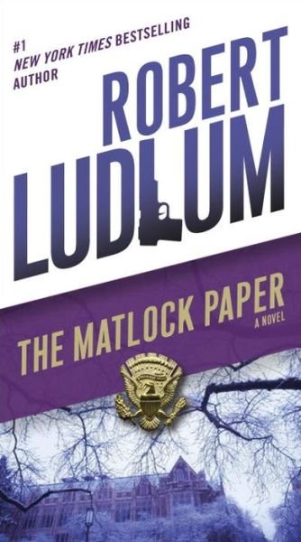 Cover for Robert Ludlum · The Matlock Paper: a Novel (Pocketbok) (2015)