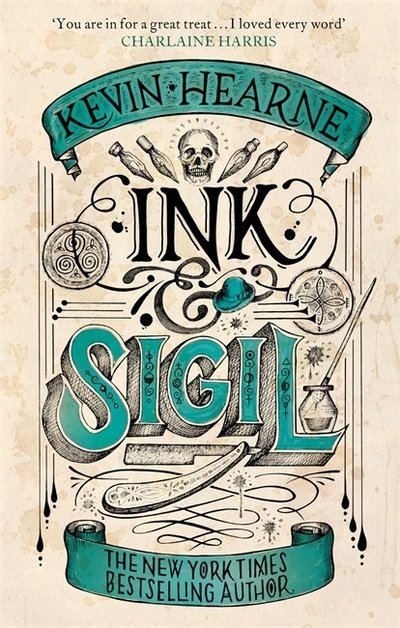 Cover for Kevin Hearne · Ink &amp; Sigil: Book 1 of the Ink &amp; Sigil series - from the world of the Iron Druid Chronicles - Ink &amp; Sigil (Paperback Bog) (2020)