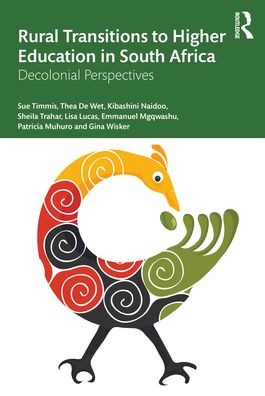 Cover for Sue Timmis · Rural Transitions to Higher Education in South Africa: Decolonial Perspectives (Paperback Book) (2021)