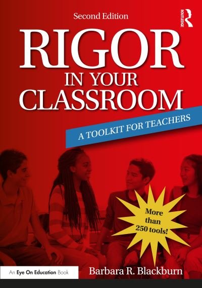 Cover for Blackburn, Barbara R. (Blackburn Consulting Group, USA) · Rigor in Your Classroom: A Toolkit for Teachers (Taschenbuch) (2022)