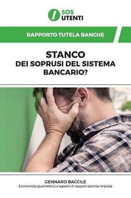 Cover for Gennaro Baccile - Sos Utenti · Rapporto Tutela Banche (Paperback Book) (2024)