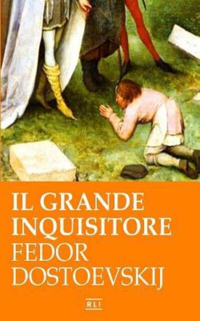 F. Dostoevskij. Il Grande Inquisitore - Fyodor Mikhailovich Dostoevsky - Livros - Blurb - 9780368987236 - 26 de abril de 2024