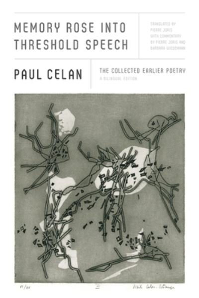 Cover for Paul Celan · Memory Rose into Threshold Speech: The Collected Earlier Poetry: A Bilingual Edition (Pocketbok) (2022)