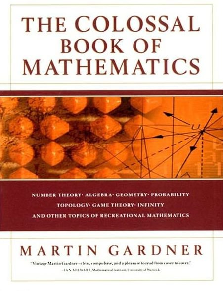 The Colossal Book of Mathematics: Classic Puzzles, Paradoxes, and Problems - Martin Gardner - Livros - WW Norton & Co - 9780393020236 - 20 de janeiro de 2004