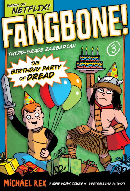 Cover for Michael Rex · The Birthday Party of Dread - Fangbone! Third Grade Barbarian (Paperback Book) (2012)