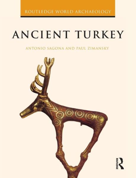 Cover for Sagona, Antonio (University of Melbourne, Australia) · Ancient Turkey - Routledge World Archaeology (Paperback Book) (2009)