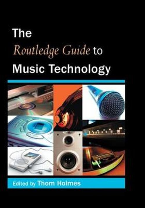 Cover for Thom Holmes · The Routledge Guide to Music Technology (Hardcover Book) (2006)
