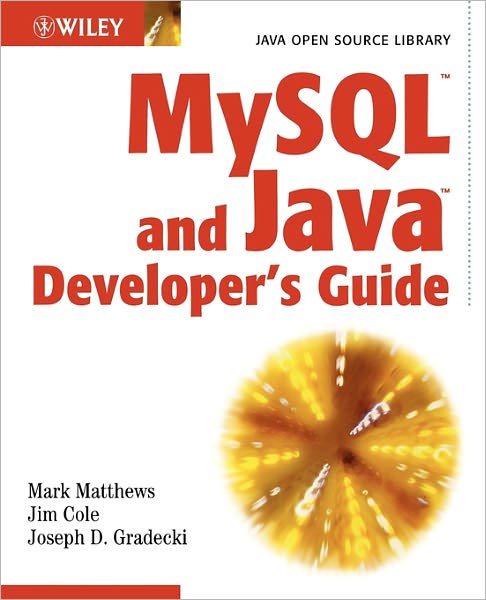 Cover for Mark Matthews · MySQL and Java Developer's Guide (Paperback Book) (2003)