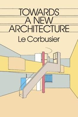 Cover for Le Corbusier · Towards a New Architecture (Dover Architecture) (Paperback Book) (1985)