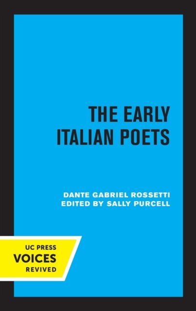 Cover for Dante Gabriel Rossetti · The Early Italian Poets (Pocketbok) (2022)