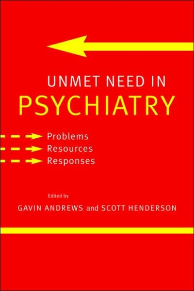 Cover for Gavin Andrews · Unmet Need in Psychiatry: Problems, Resources, Responses (Taschenbuch) (2006)