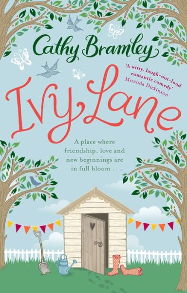 Ivy Lane: An uplifting and heart-warming romance from the Sunday Times bestselling author - Cathy Bramley - Książki - Transworld Publishers Ltd - 9780552171236 - 12 lutego 2015