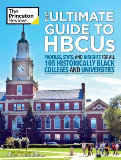 Cover for Princeton Review · The Ultimate Guide to HBCUs: Profiles, Stats, and Insights for All 101 Historically Black Colleges and Universities - College Admissions Guides (Taschenbuch) (2022)