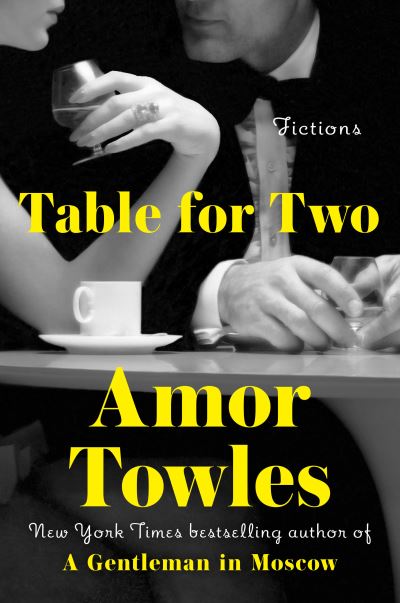 Cover for Amor Towles · Table for Two: Fictions (Bok) (2024)