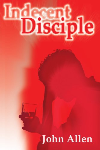 Cover for John Allen · Indecent Disciple (Paperback Book) (2001)