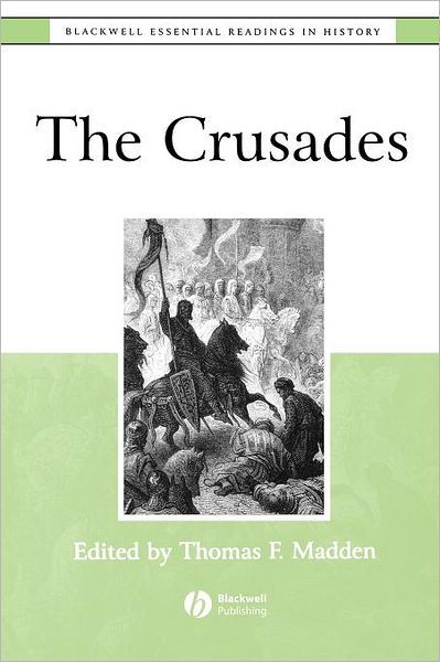 Cover for TE Madden · The Crusades: The Essential Readings - Blackwell Essential Readings in History (Taschenbuch) (2002)