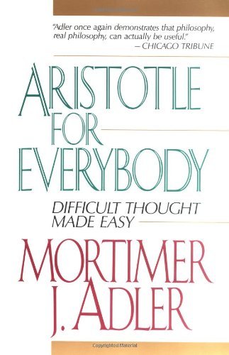 Cover for Mortimer J. Adler · Aristotle for Everybody (Taschenbuch) [Reprint edition] (1997)