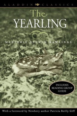 The Yearling (Aladdin Classics) - Marjorie Kinnan Rawlings - Kirjat - Aladdin - 9780689846236 - lauantai 1. syyskuuta 2001