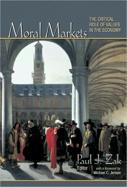 Cover for Zak · Moral Markets: The Critical Role of Values in the Economy (Paperback Book) (2008)