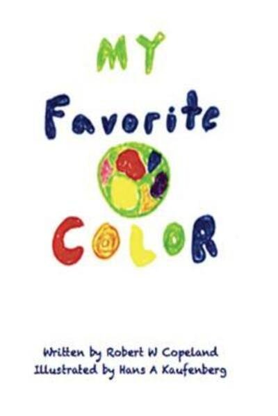 Cover for Mr Robert W Copeland · My Favorite Color (Pocketbok) (2015)
