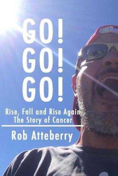 Cover for Rob Atteberry · Go! Go! Go! (Pocketbok) (2016)