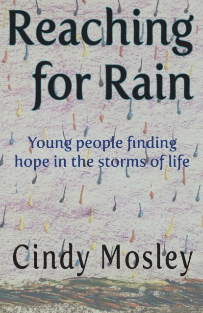 Cover for Cindy Mosley · Reaching for Rain (Taschenbuch) (2016)