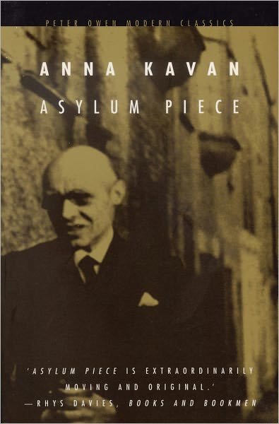 Cover for Anna Kavan · Asylum Piece - Peter Owen Modern Classic (Taschenbuch) [New edition] (2001)
