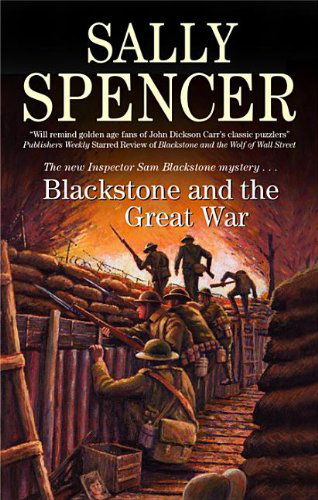 Cover for Sally Spencer · Blackstone and the Great War (Inspector Sam Blackstone Mysteries) (Hardcover Book) (2012)