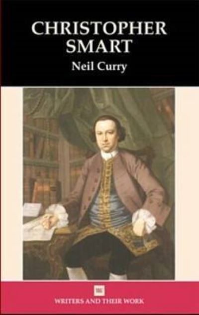 Cover for Neil Curry · Christopher Smart (Writers and Their Work) (Buch) (2004)