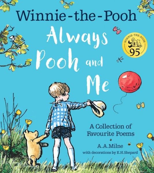 Cover for A. A. Milne · Winnie-the-Pooh: Always Pooh and Me: A Collection of Favourite Poems (Paperback Book) (2021)