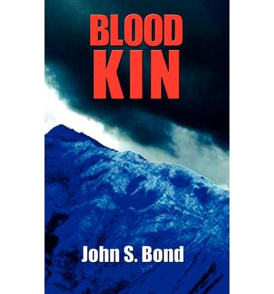 Cover for John S. Bond · Blood Kin (Gebundenes Buch) (2003)