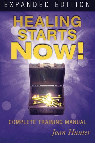 Cover for Joan Hunter · Healing Starts Now! (Paperback Book) [Expanded edition] (2013)